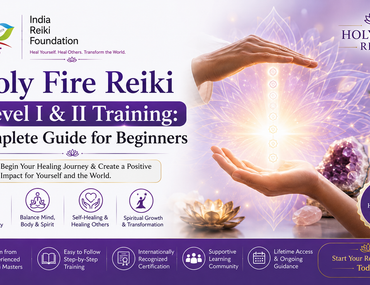 Holy Fire Reiki Level 1 & 2 Training- inda reiki cour